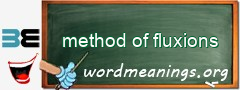 WordMeaning blackboard for method of fluxions